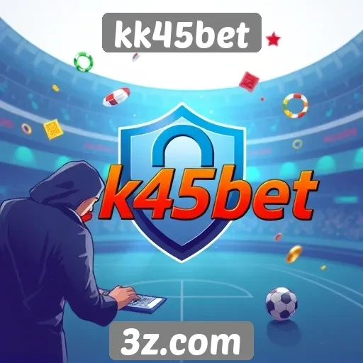 Avaliação da segurança no kk45bet para jogadores